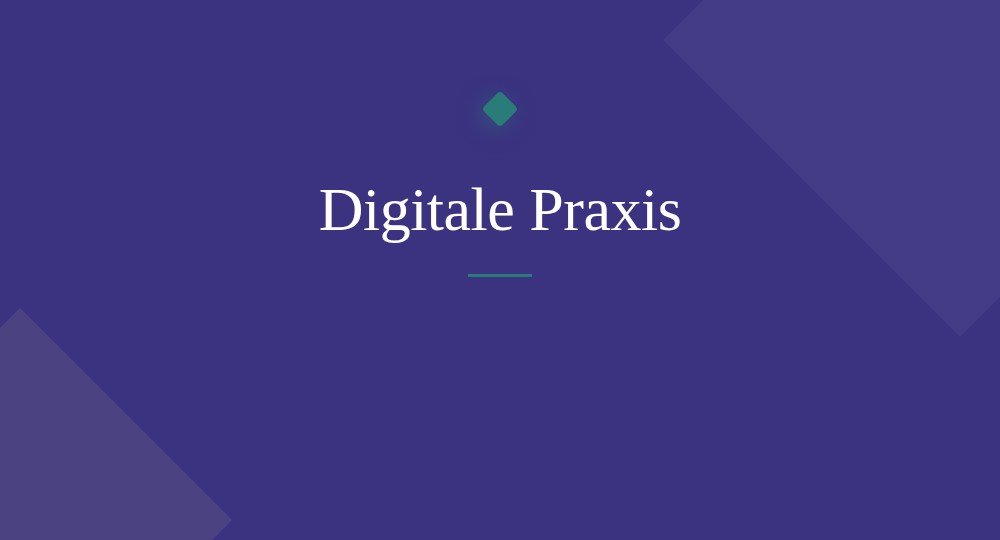 Digitale Praxis und Büro